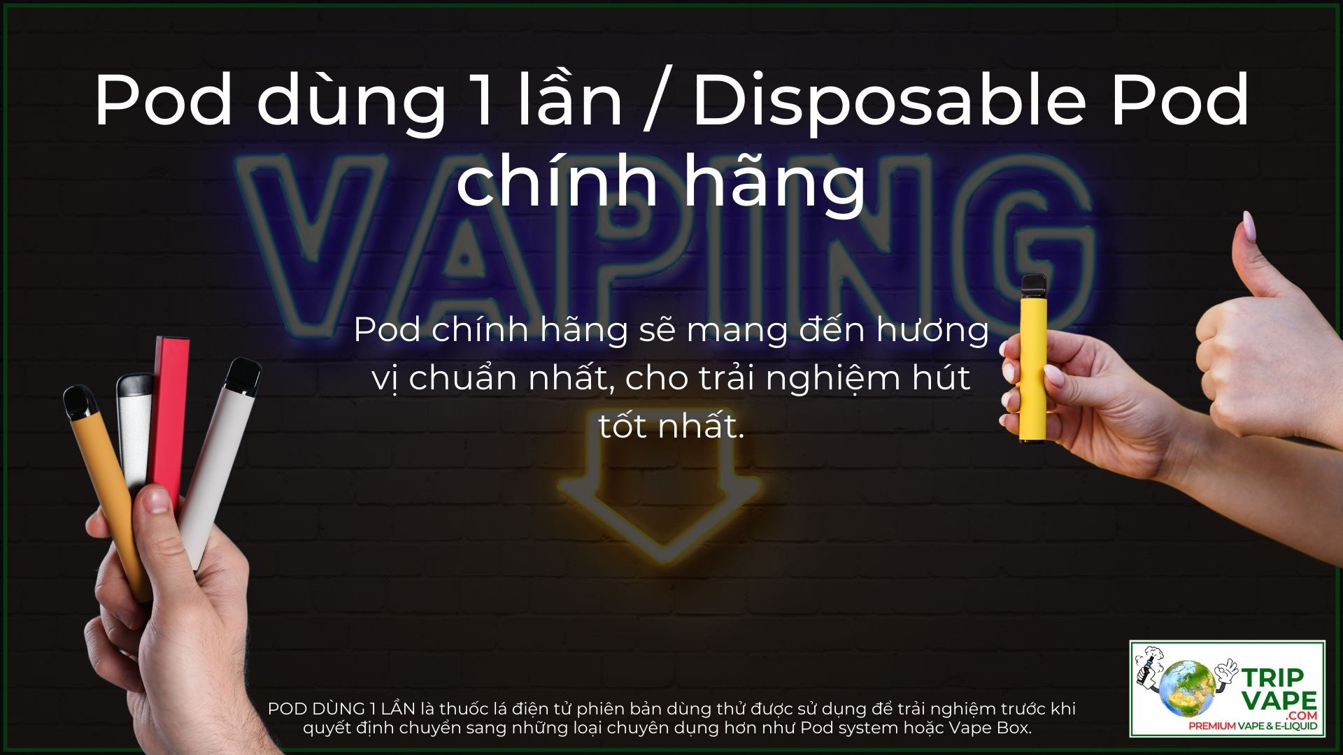 Pod hút 1 lần chính hãng từ thương hiệu vape nổi tiếng sẽ cho hương vị ngon nhất.