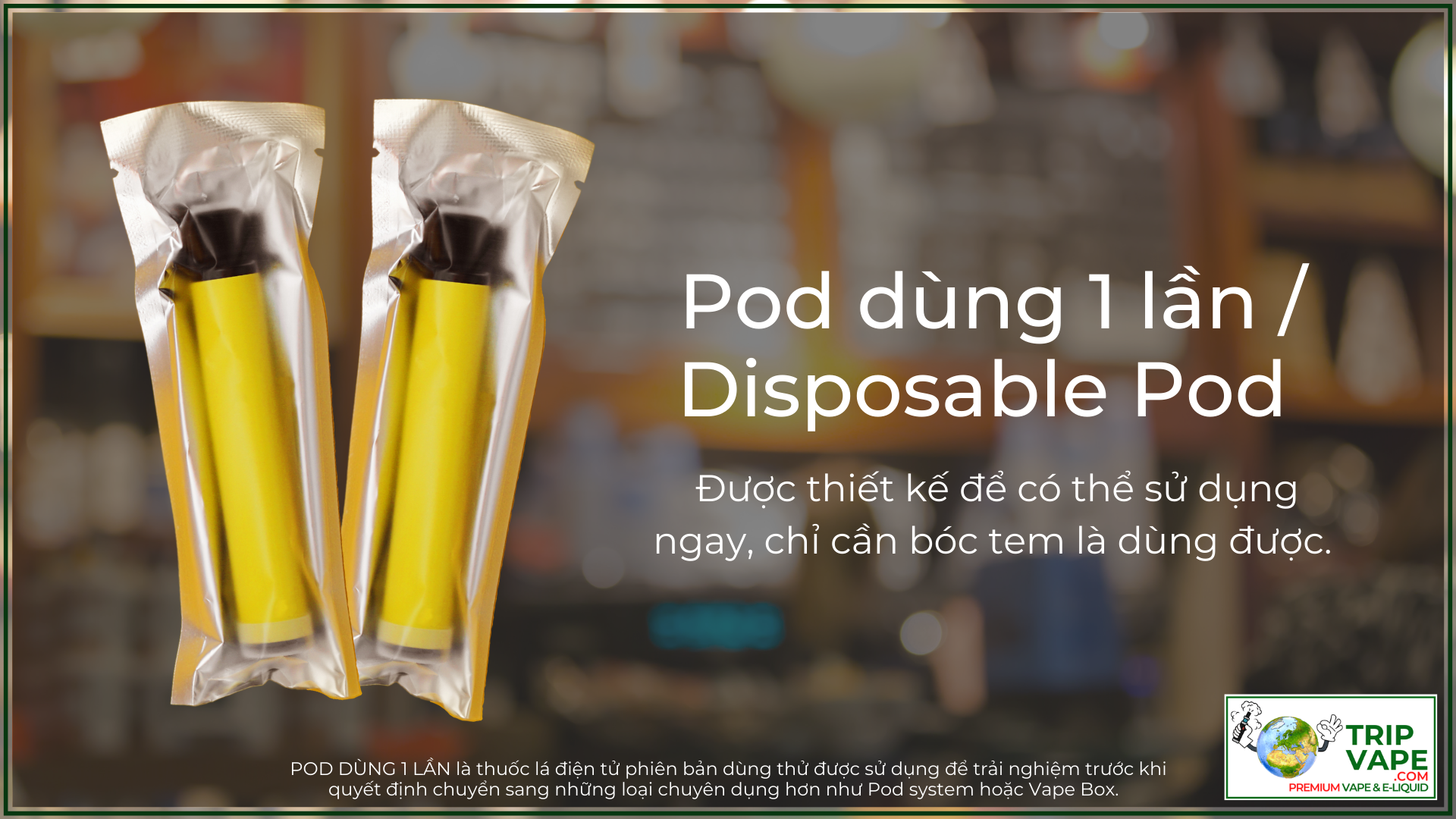 Pod dùng 1 lần còn được gọi là Disposable Pod là thuốc lá điện tử dùng 1 lần.