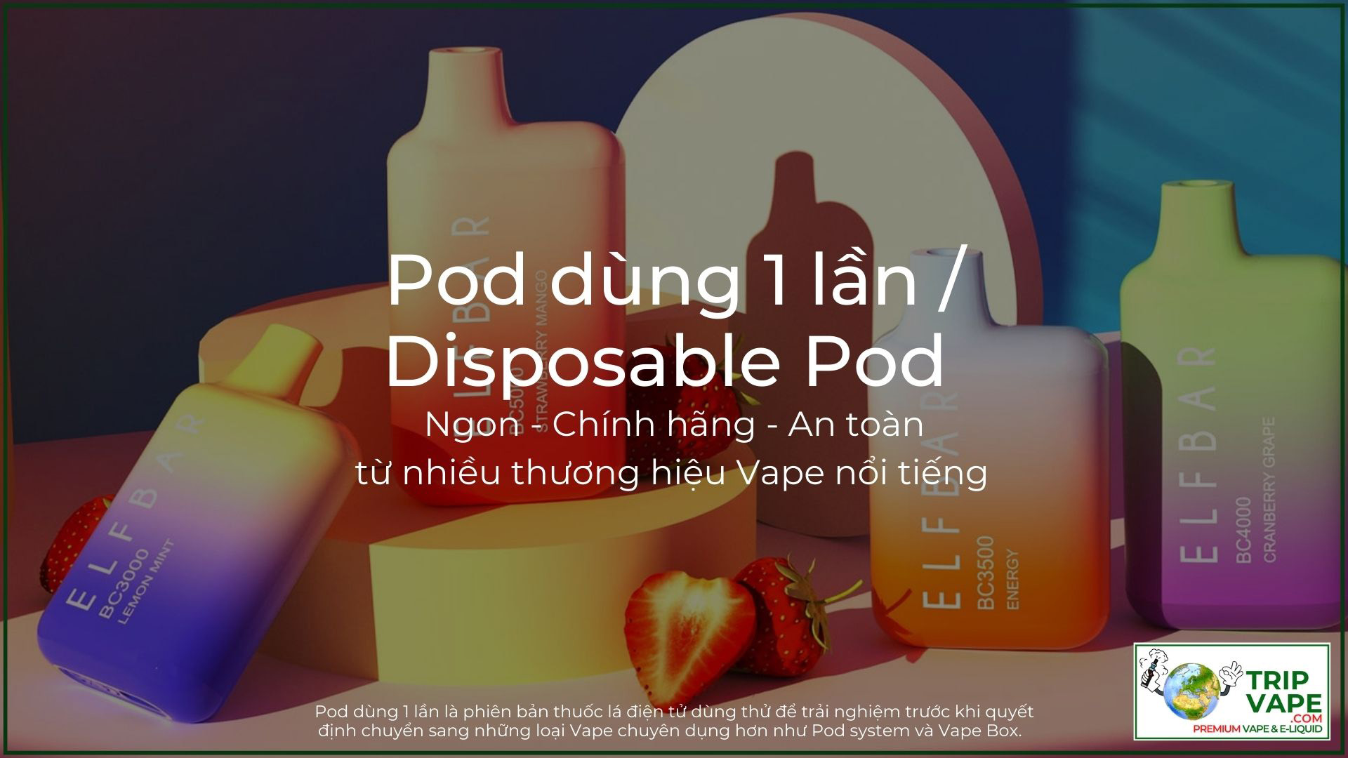 Pod dùng 1 lần ngon từ nhiều thương hiệu vape