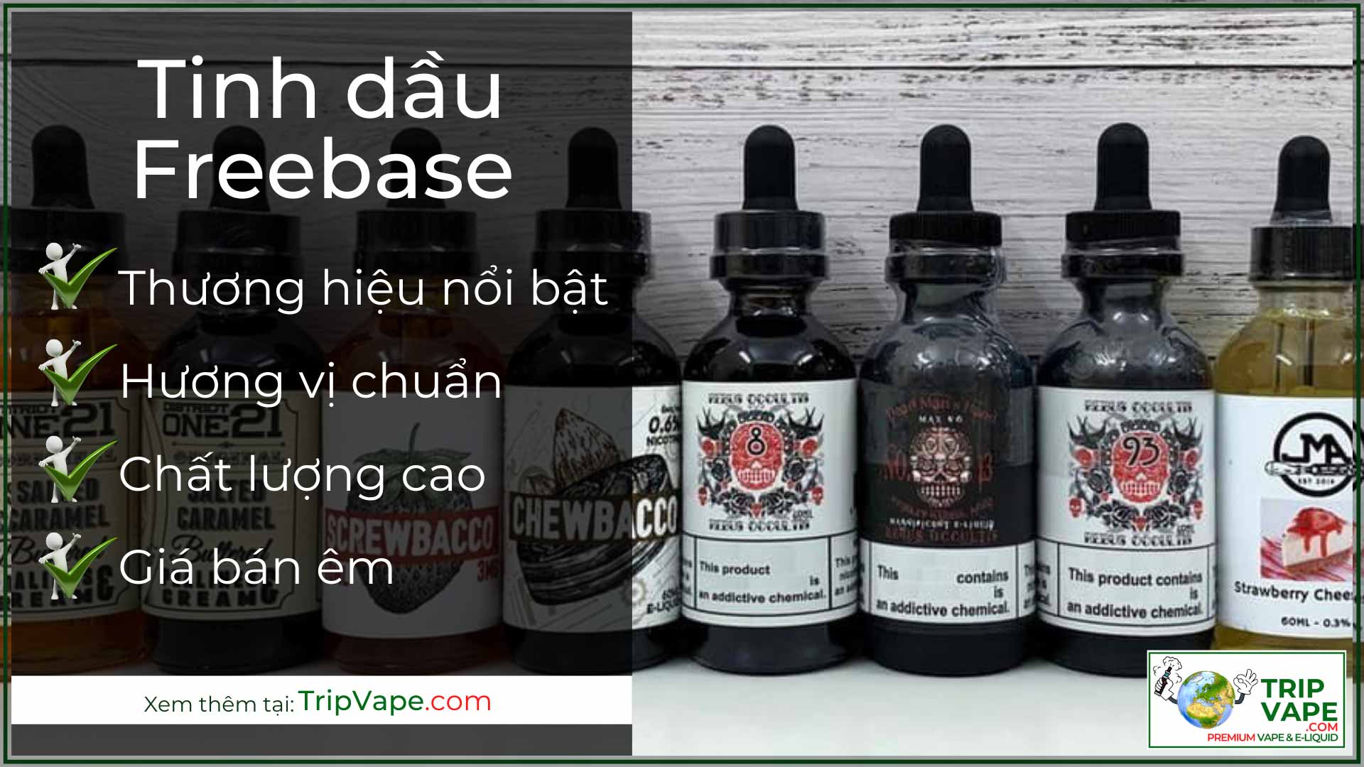 Tinh dầu Freebase chính hãng ngon nhất từ nhiều thương hiệu vape tốt.