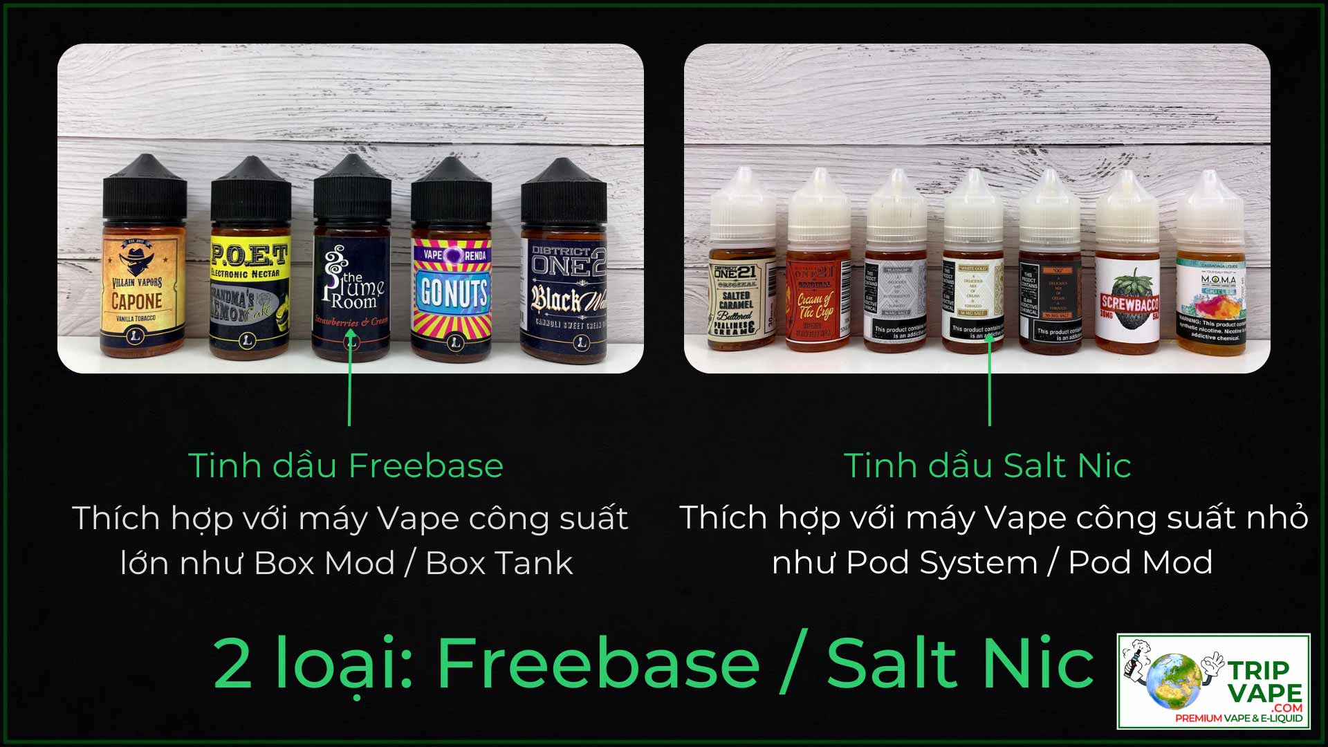 Tinh dầu Vape Juice có 2 loại chính là Freebase và Salt Nic.