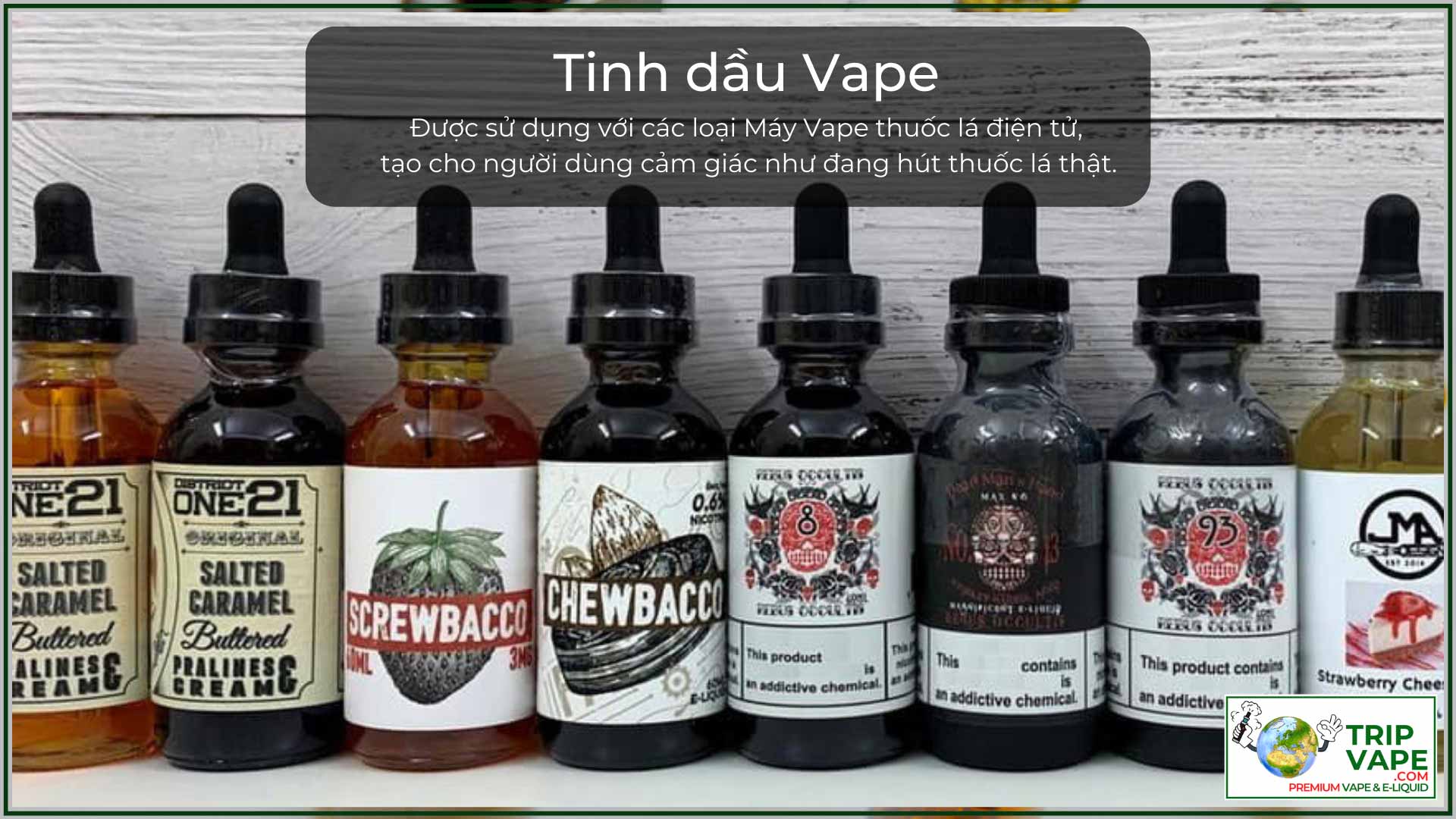 Tinh dầu Vape dùng cho thuốc lá điện tử.