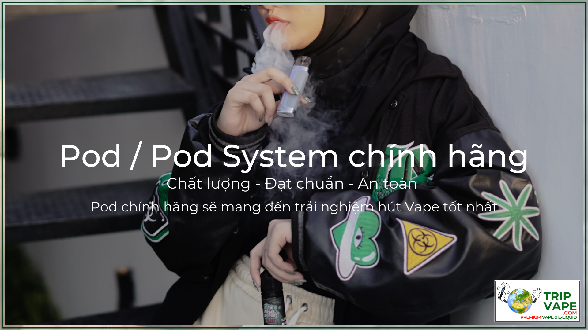 Pod System chính hãng được phân phối tại Vape Shop uy tín.